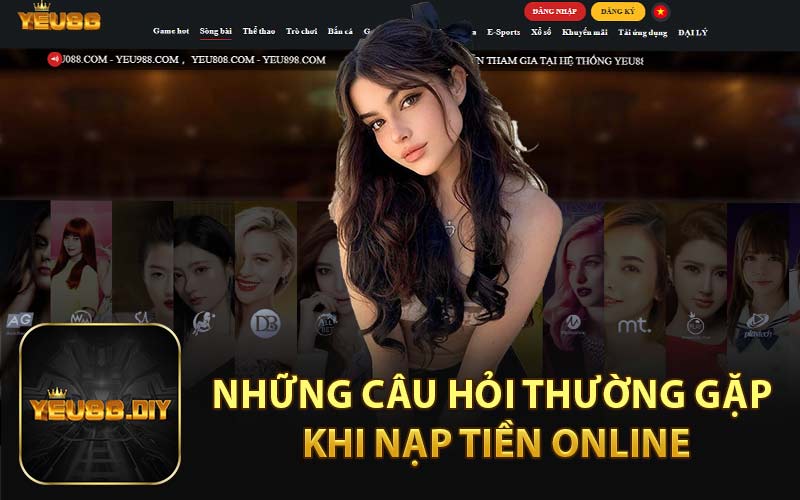 Những Câu Hỏi Thường Gặp Khi Nạp Tiền Online