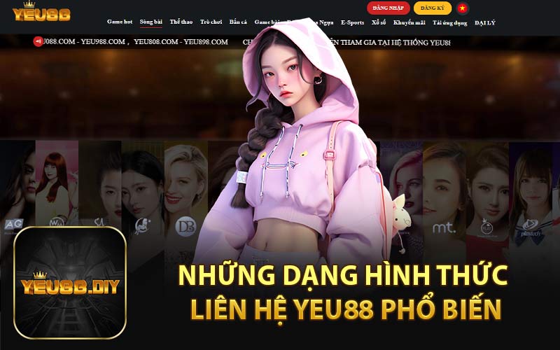 Những Dạng Hình Thức Liên Hệ YEU88 Phổ Biến